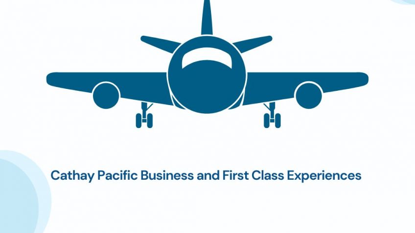 Cathay Pacific Business and First Class